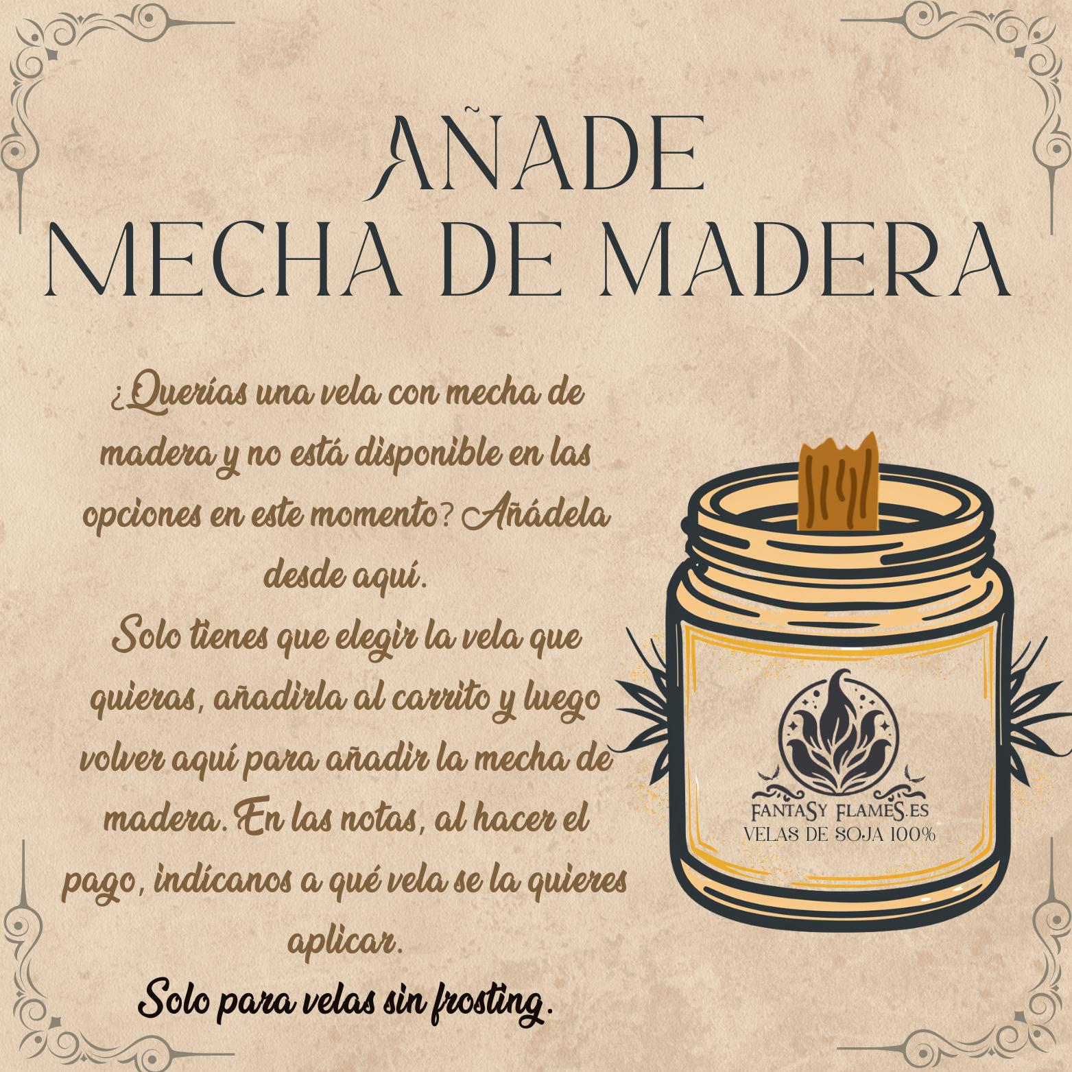¿Prefieres mecha de madera?